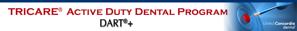 TRICARE Active Duty Dental Program DART+ - United Concordia